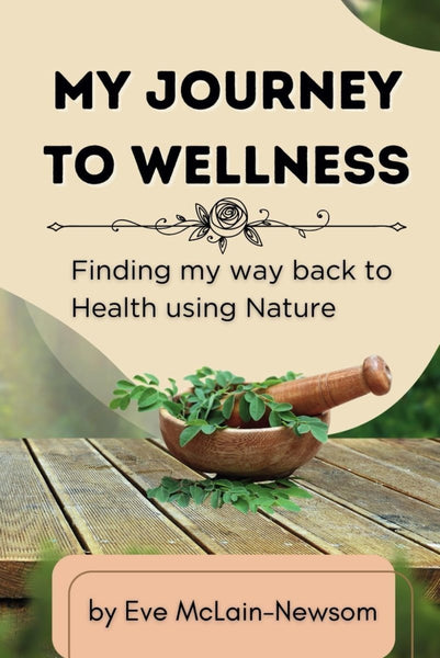Seneste bogudgivelse med ægte Essiac - My Journey to Wellness af Eve McLain - Newsom